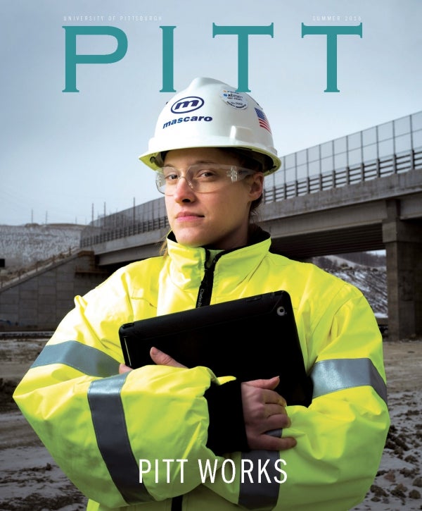 Christi Saunders in construction area, Pitt Magazine Summer 2016 issue cover, cover story Pitt Works